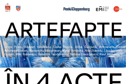 Afiș eveniment „ARTEFAPTE în 4 acte” la Muzeul de Artă Constanța, cu numele participanților și logo-urile partenerilor ACT, Peek&Cloppenburg, EMI și UNArte